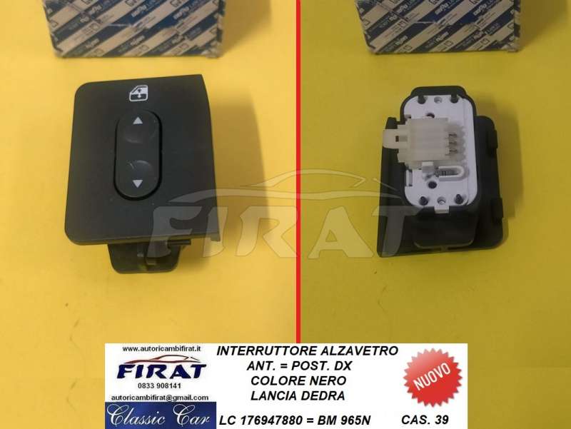 INTERRUTTORE ALZAVETRO LANCIA DEDRA DX C/MOSTRINA (965N)